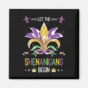 Let The Shenanigans Begin Masquerade Costume Gift Magnet