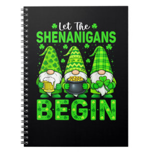 Let The Shenanigans Begin Notebook