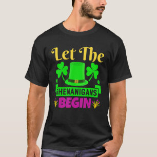 Let The Shenanigans Begin Patricks Day Kids Men Wo T-Shirt
