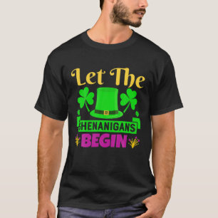 Let The Shenanigans Begin Patricks Day Kids Men Wo T-Shirt