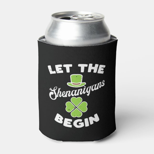Let The Shenanigans Begin Shamrock Can Cooler (Can Front)
