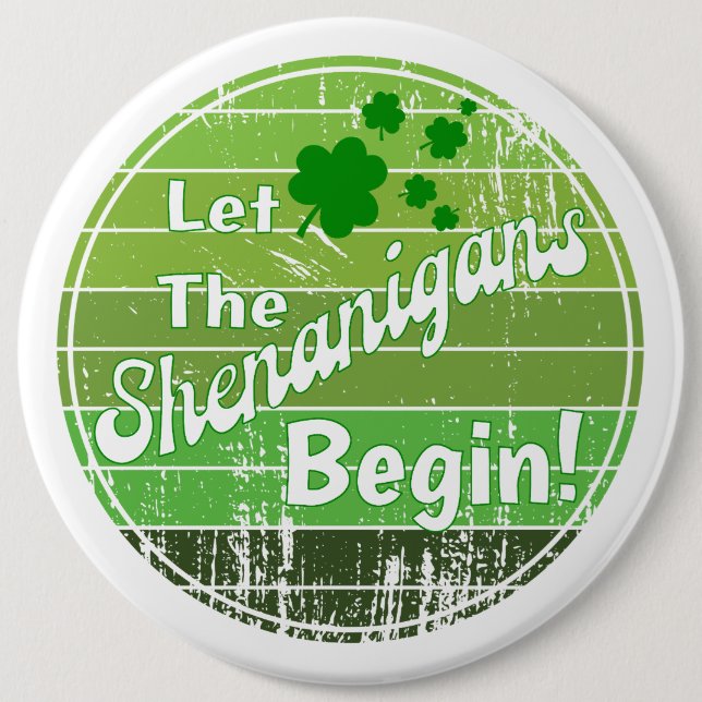 Let The Shenanigans Begin! - St. Patrick's Day 6 Cm Round Badge (Front)