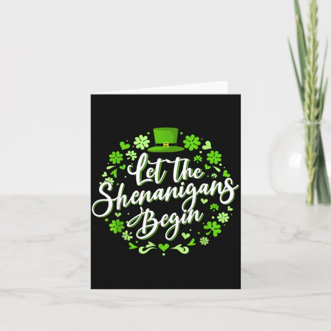 Let the shenanigans begin st. patrick's day card (Front)