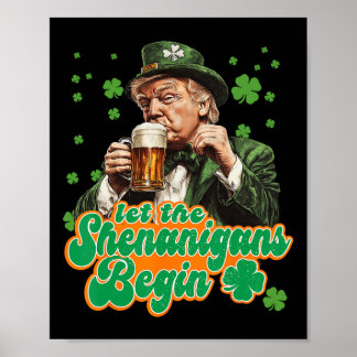 Let The Shenanigans Begin St Patrick's Day Shamroc Poster