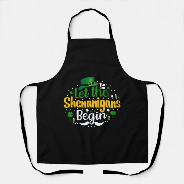 Let The Shenanigans Begin St Patricks Day Shamrock Apron (Front)