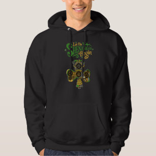 Let The Shenanigans Begin Steampunk Clovers St Pat Hoodie