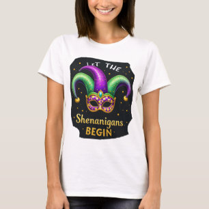 Let the Shenanigans Begin T-Shirt
