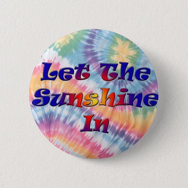 Let The Sunshine In 6 Cm Round Badge (Front)