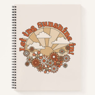 Let the Sunshine In Groovy Daisy Hippie Flowers Notebook