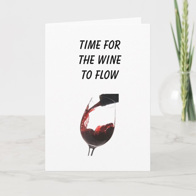 LET THE WINE FLOW ON **YOUR RETIREMENT** CARD (Front)