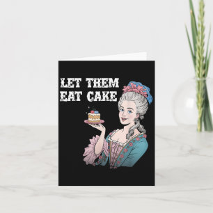 Let Them Eat Cake Funny Marie Antionette Saying Qu Card