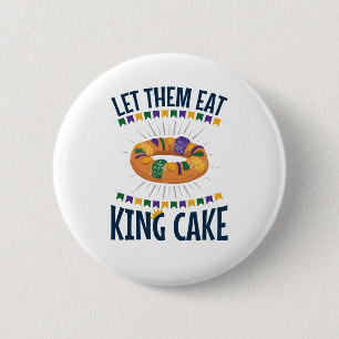 Let Them Eat King Cake Funny Mardi Gras 6 Cm Round Badge
