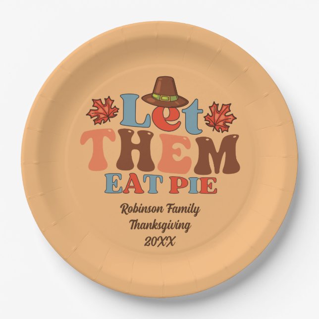 Let Them Eat Pie, Cute Custom Family Thanksgiving Paper Plate (Front)