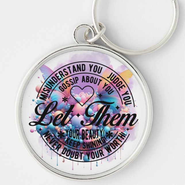 Let Them inspirational self-love quote  Key Ring (Front)