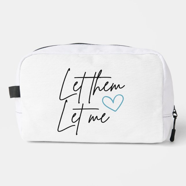 Let Them Let Me Toiletry Bag (Front)