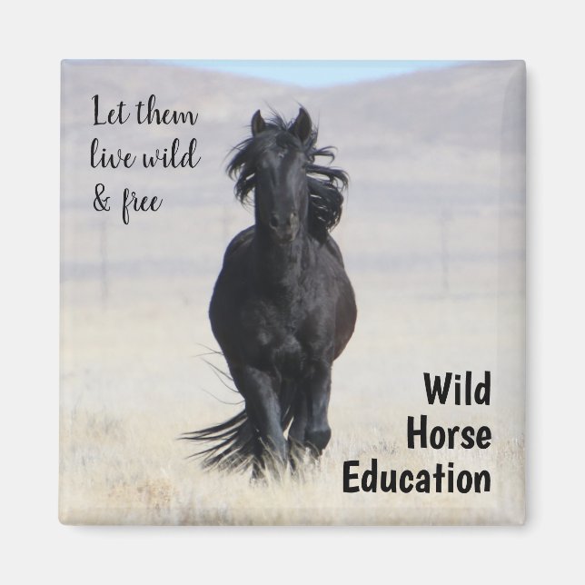 Let Them Live Wild and Free Magnet (Front)