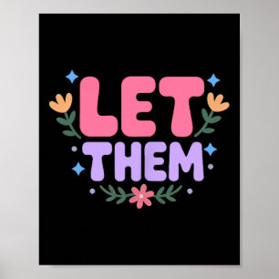 Let Them Misunderstand You 2 Sides Mental Health  Poster