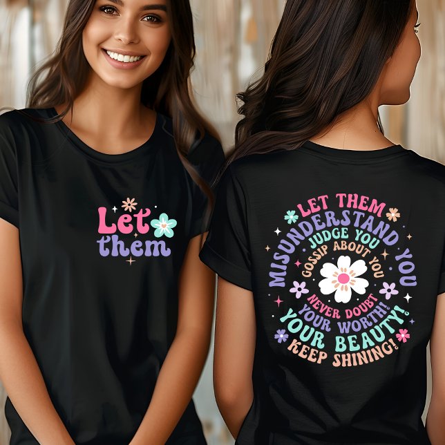 Let Them Motivational Quotes T-Shirt (Creator Uploaded)