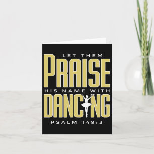 Let Them Praise His Name With Dancing Ballet Chris Card