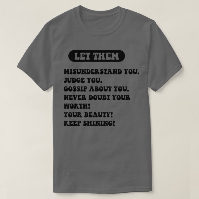 Let Them T-Shirt (Design Front)