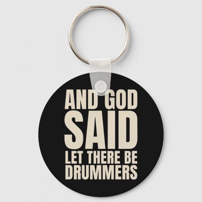 Let There Be Drummer Key Ring (Front)