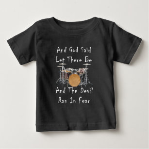 Let there Be Drummers Baby T-Shirt