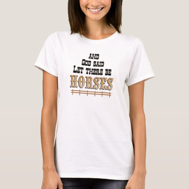 Let there be HORSES T-SHIRT (Front)