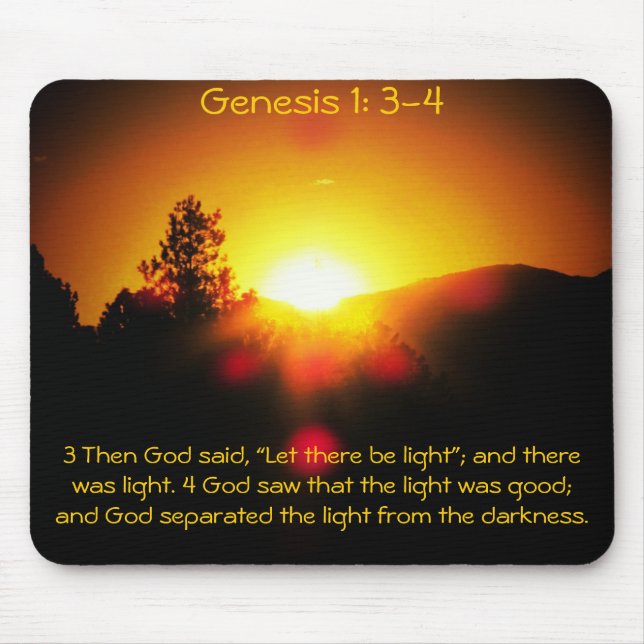 Let There Be Light Genesis 1: 3-4 Mouse Pad (Front)