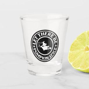 Let There Be Pumpkin Spice Shot Glass