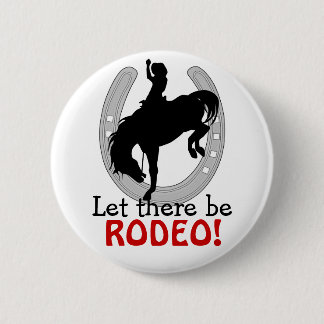 Let there be RODEO BUTTON