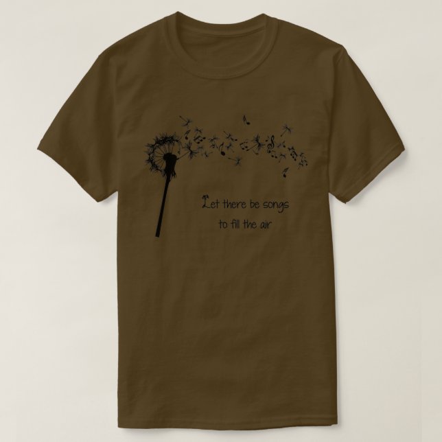 Let There be Songs to Fill the Air T-Shirt (Design Front)