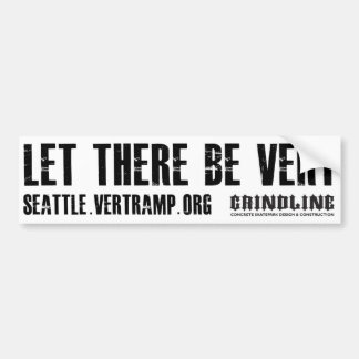 Let There Be Vert - Bumper Sticker