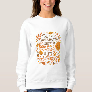 Let Things Go – Fall Sweatshirt