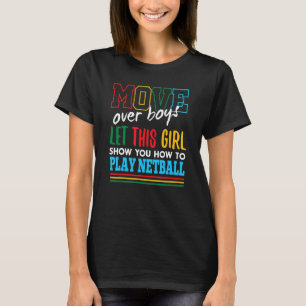 Let This Girl Show You How To Play Netball Funny T-Shirt