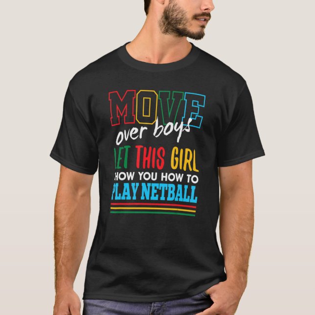 Let This Girl Show You How To Play Netball Funny T-Shirt (Front)