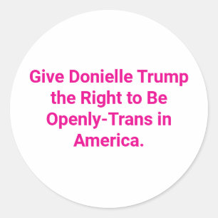 Let Trump Be Trans Rights Hankamer Artjunkhaus fun Classic Round Sticker