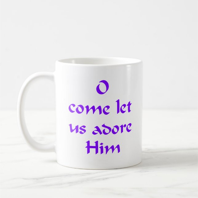 Let Us Adore Him Coffee Mug (Left)