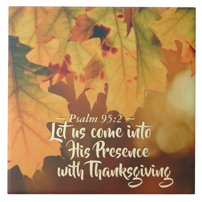 Let us come into His Presence with Thanksgiving, Tile (Front)