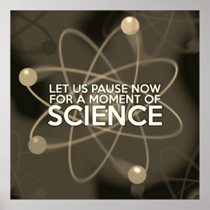 LET US PAUSE NOW FOR A MOMENT OF SCIENCE Vintage Poster
