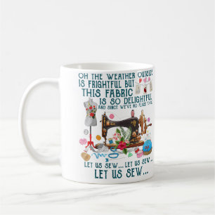 Let Us Sew Sewing Quilting Coffee Mug