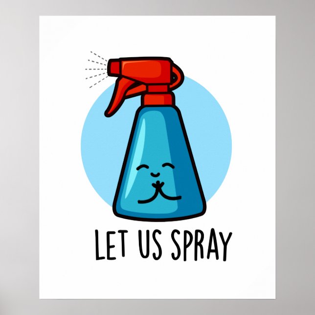 Let Us Spray Funny Praying Bottle Pun  Poster (Front)