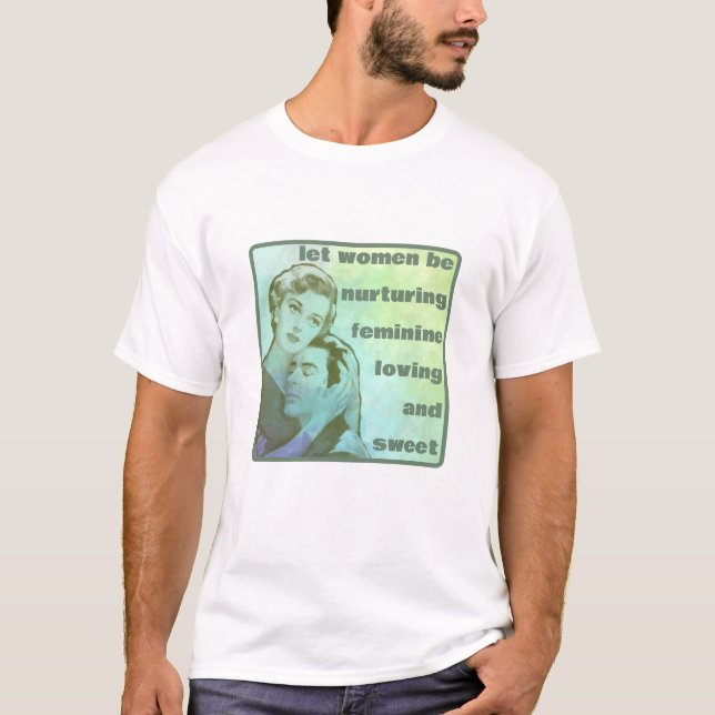Let Women Be (light) T-Shirt (Front)