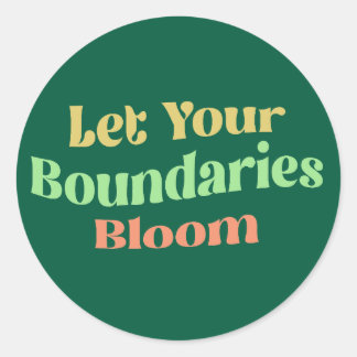 Let Your Boundaries Bloom Classic Round Sticker