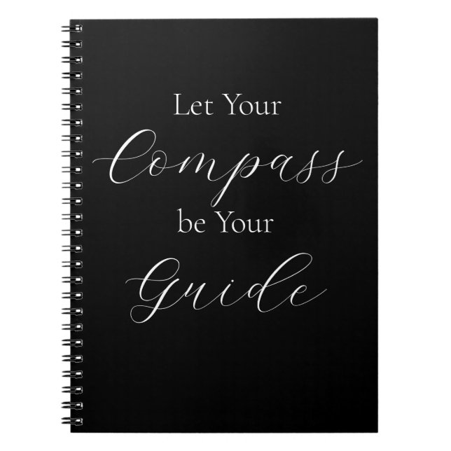 'Let Your Compass Be Your Guide' Phrase White  Notebook (Front)