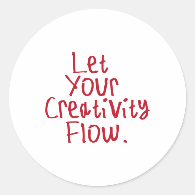 Let Your Creativity Flow Sticker1  Classic Round Sticker (Front)