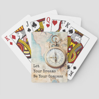Let Your Dreams Be Your Compass Playing Cards