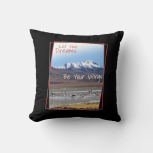 Let Your Dreams Be Your Wings Pink Flamingos Cushion