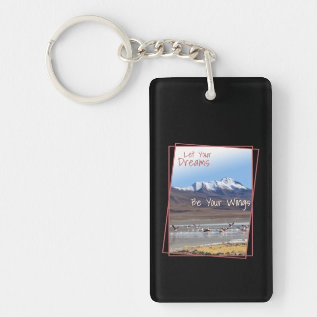 Let Your Dreams Be Your Wings Pink Flamingos Key Ring (Front)