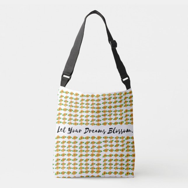 Let Your Dreams Blossom. Crossbody Bag (Front)