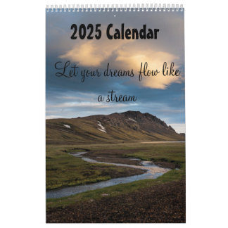 Let your dreams flow like a stream 2025 calendar